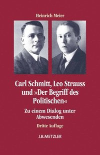 bokomslag Carl Schmitt, Leo Strauss und &quot;Der Begriff des Politischen&quot;
