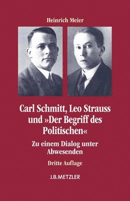 bokomslag Carl Schmitt, Leo Strauss und "Der Begriff des Politischen"
