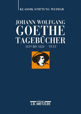 bokomslag Johann Wolfgang Goethe: Tagebücher