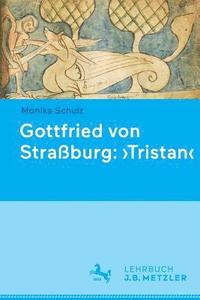 bokomslag Gottfried von Straßburg: 'Tristan'