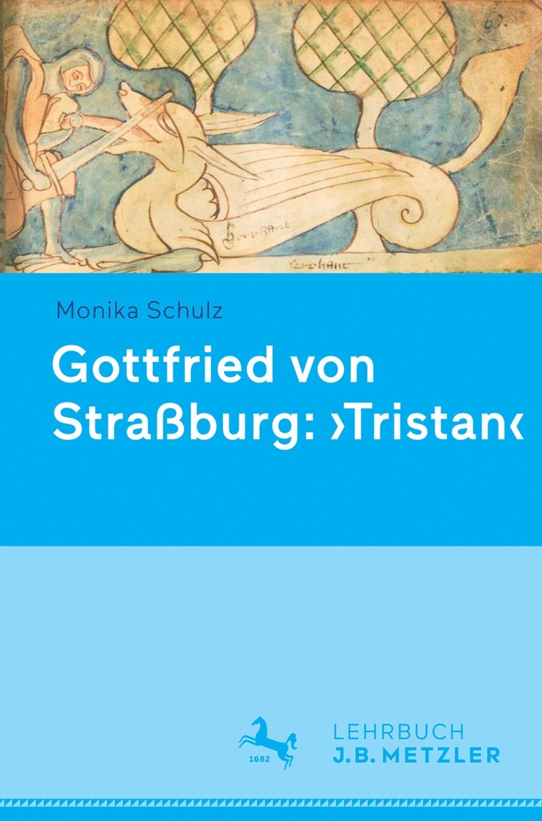 Monika Schulz - Gottfried von Straßburg: 'Tristan', Häftad