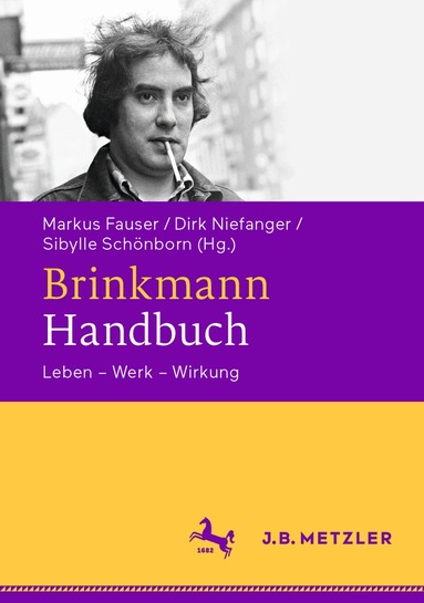Markus Fauser, Dirk Niefanger, Sibylle Schönborn - Brinkmann-Handbuch, Inbunden
