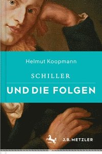 bokomslag Schiller und die Folgen