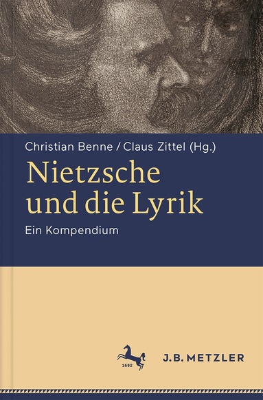 Christian Benne, Claus Zittel - Nietzsche und die Lyrik, Inbunden