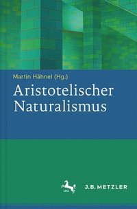 bokomslag Aristotelischer Naturalismus