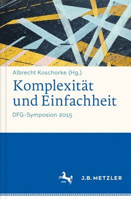 Albrecht Koschorke - Komplexität und Einfachheit, Inbunden