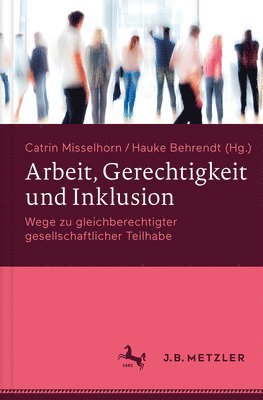 bokomslag Arbeit, Gerechtigkeit und Inklusion