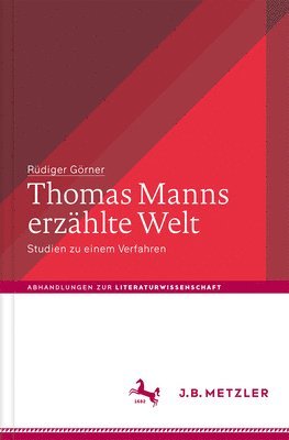 Thomas Manns erzhlte Welt 1