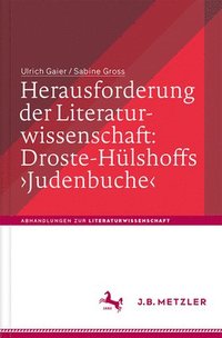 bokomslag Herausforderung der Literaturwissenschaft:  Droste-Hlshoffs 'Judenbuche'