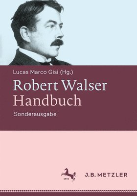 Robert Walser-Handbuch 1