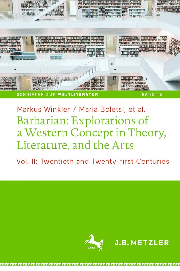 Markus Winkler, Maria Boletsi - Barbarian: Explorations of a Western Concept in Theory, Literature, and the Arts, Inbunden