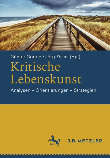 Günter Gödde, Jörg Zirfas - Kritische Lebenskunst, Inbunden