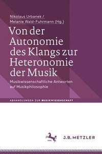 bokomslag Von der Autonomie des Klangs zur Heteronomie der Musik