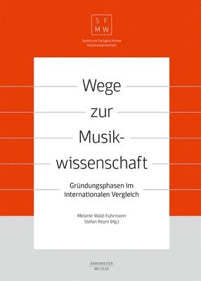 Wege zur Musikwissenschaft / Paths to Musicology 1