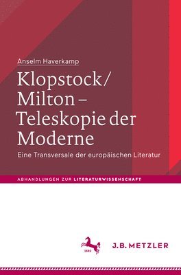 bokomslag Klopstock/Milton - Teleskopie der Moderne