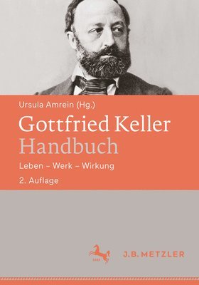Ursula Amrein - Gottfried Keller-Handbuch, Häftad