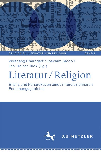 Wolfgang Braungart, Joachim Jacob, Jan-Heiner Tück - Literatur / Religion, Inbunden