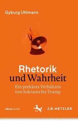 bokomslag Rhetorik und Wahrheit