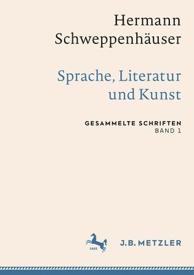 Thomas Friedrich, Sven Kramer, Gerhard Schweppenhäuser - Hermann Schweppenhäuser: Sprache, Literatur und Kunst, Inbunden