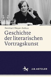 bokomslag Geschichte der literarischen Vortragskunst