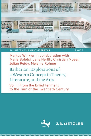 Markus Winkler - Barbarian: Explorations of a Western Concept in Theory, Literature, and the Arts, Häftad