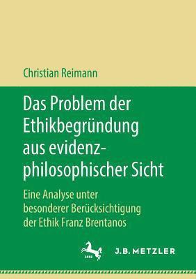 bokomslag Das Problem der Ethikbegrndung aus evidenzphilosophischer Sicht