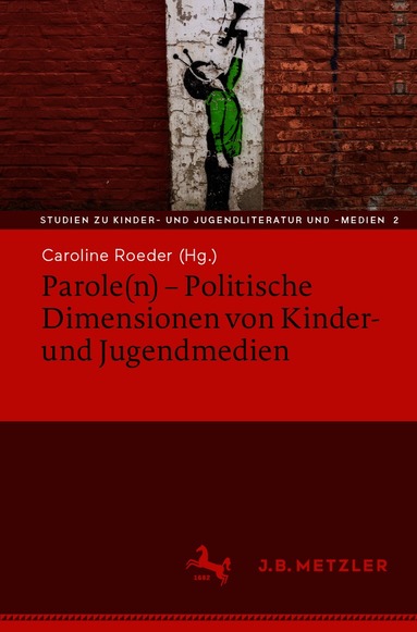 Caroline Roeder - Parole(n) - Politische Dimensionen von Kinder- und Jugendmedien, Häftad