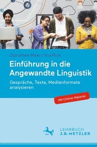 bokomslag Einführung in die Angewandte Linguistik: Gespräche, Texte, Medienformate analysieren