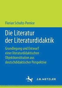 bokomslag Die Literatur der Literaturdidaktik