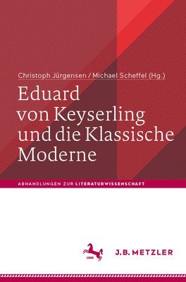 bokomslag Eduard von Keyserling und die Klassische Moderne