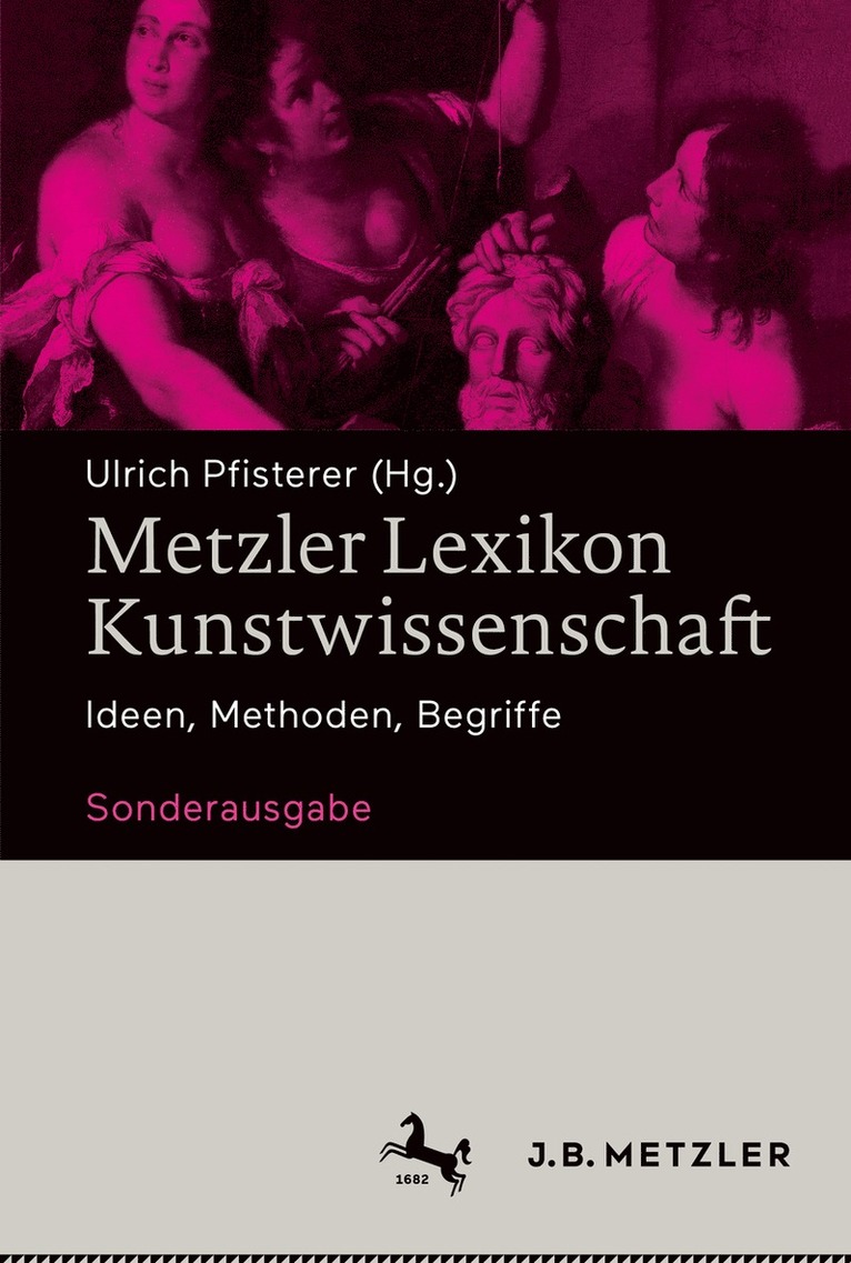 Ulrich Pfisterer - Metzler Lexikon Kunstwissenschaft, Häftad