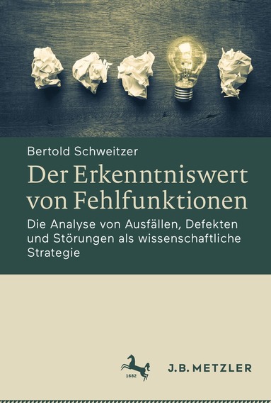 Bertold Schweitzer - Der Erkenntniswert von Fehlfunktionen, Häftad