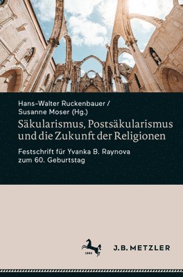 Skularismus, Postskularismus und die Zukunft der Religionen 1
