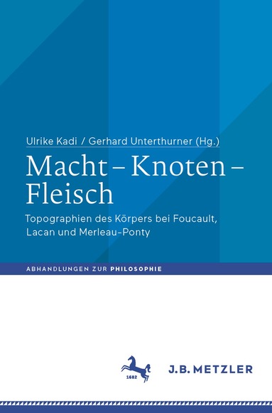Ulrike Kadi, Gerhard Unterthurner - Macht - Knoten - Fleisch, Häftad