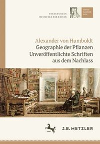 bokomslag Alexander von Humboldt: Geographie der Pflanzen