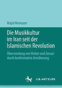 bokomslag Die Musikkultur im Iran seit der Islamischen Revolution