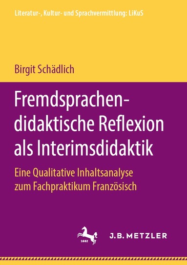 Birgit Schädlich - Fremdsprachendidaktische Reflexion als Interimsdidaktik, Häftad