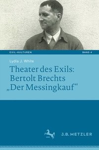 bokomslag Theater des Exils: Bertolt Brechts Der Messingkauf