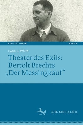 bokomslag Theater des Exils: Bertolt Brechts ?Der Messingkauf"