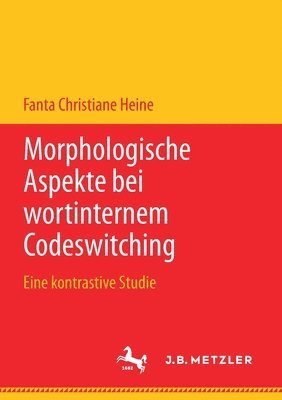 bokomslag Morphologische Aspekte bei wortinternem Codeswitching