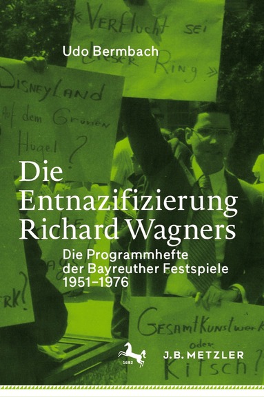 Udo Bermbach - Die Entnazifizierung Richard Wagners, Inbunden