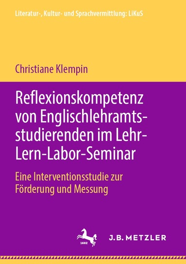 Christiane Klempin - Reflexionskompetenz von Englischlehramtsstudierenden im Lehr-Lern-Labor-Seminar, Häftad