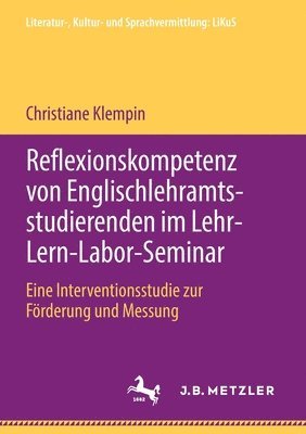 bokomslag Reflexionskompetenz von Englischlehramtsstudierenden im Lehr-Lern-Labor-Seminar