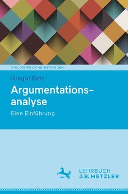 Gregor Betz - Argumentationsanalyse, Häftad