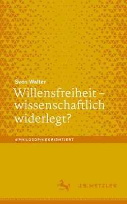 Sven Walter - Willensfreiheit - wissenschaftlich widerlegt?, Häftad