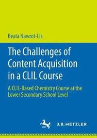 bokomslag The Challenges of Content Acquisition in a CLIL Course
