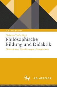 bokomslag Philosophische Bildung und Didaktik