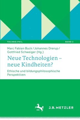 bokomslag Neue Technologien - neue Kindheiten?
