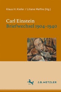 bokomslag Carl Einstein. Briefwechsel 19041940