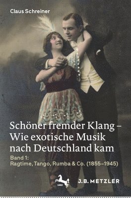 Schner fremder Klang  Wie exotische Musik nach Deutschland kam 1